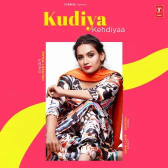 Kudiya Kehdiyaa by Navneet Maan