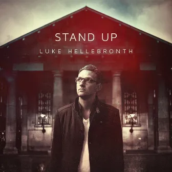 Stand Up by Luke Hellebronth