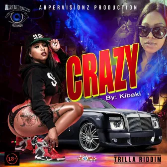 CRAZY by Kibaki