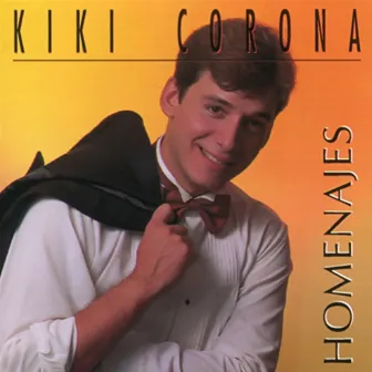 Homenajes (Remasterizado) by Kiki Corona