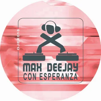 Con Esperanza by Max Deejay