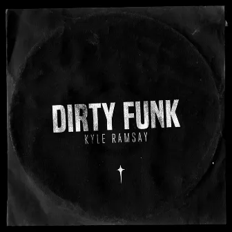 Dirty Funk by Kyle Ramsay