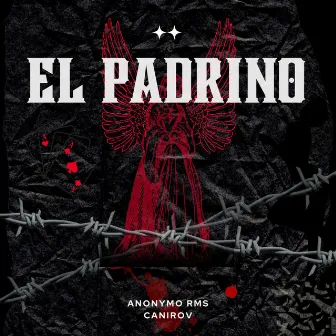 El Padrino by Anonymo Rms