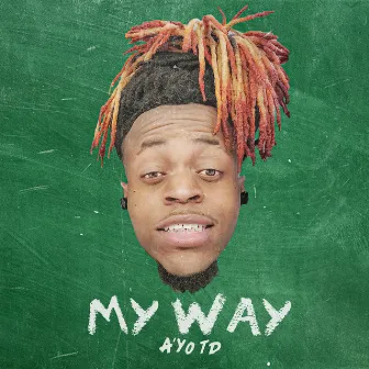 My Way by A'yo TD