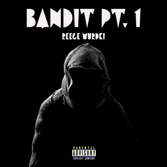 Bandit, Pt. 1