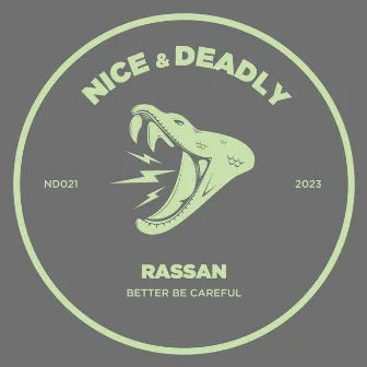 Better Be Careful by Rassan