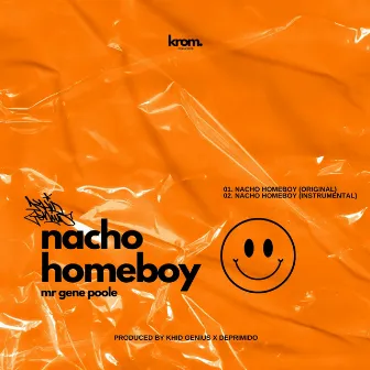 Nacho Homeboy by Mr Gene Poole