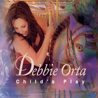 Child's Play by Debbie Orta