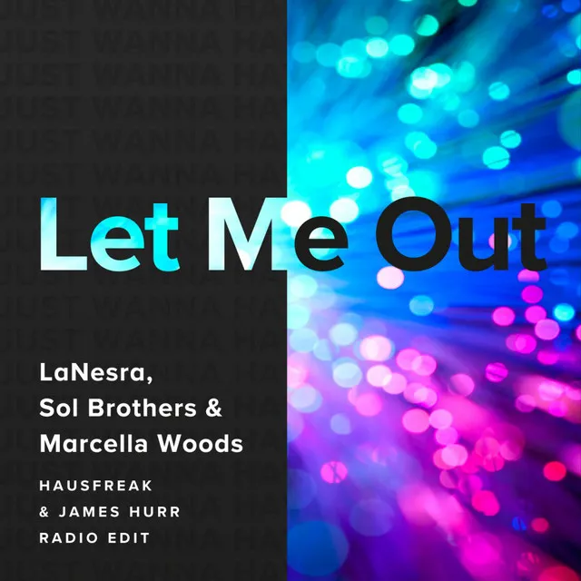 Let Me Out - Hausfreak & James Hurr Radio Edit