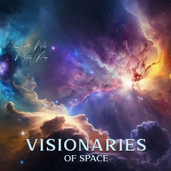 Visionaries of Space by Shane Nole