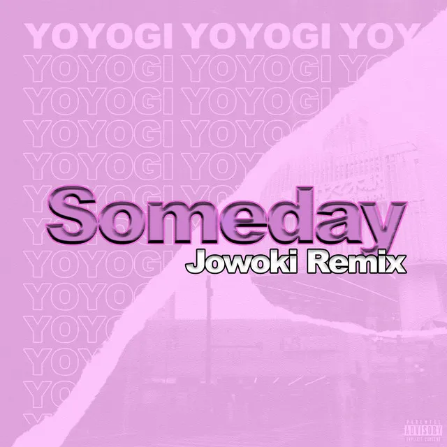 Someday - Jowoki Remix