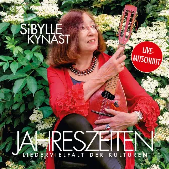 Jahreszeiten - Liedervielfalt der Kulturen by Sibylle Kynast