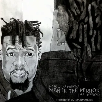 Man in the Mirror by MCskill ThaPreacha