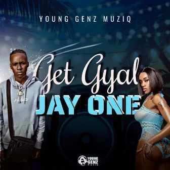 Get Gyal by Jay One