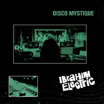 Disco Mystique by Ibrahim Electric