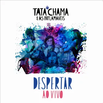 Despertar ao Vivo by Tata Chama & as Inflamáveis