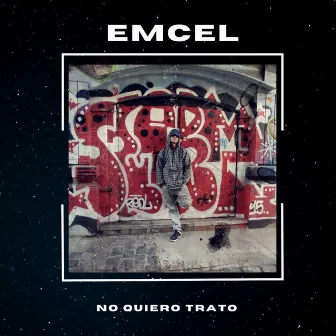 No Quiero Trato by Emcel