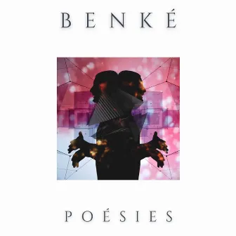 Poésies by Benké