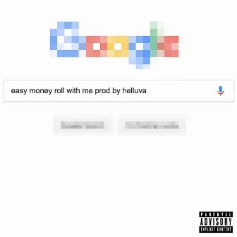 Roll With Me by Easy Money