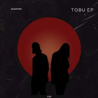 Tobu EP by Quantom