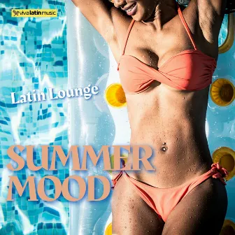 Summer Mood in Latin Lounge by Viva Latin Music