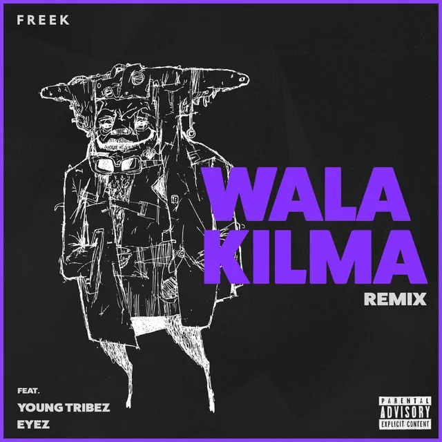 Wala Kilma (Remix)