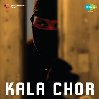 Kala Chor (Original Motion Picture Soundtrack) by Unknown Artist