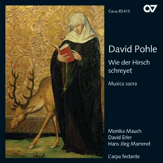 Pohle: Wie der Hirsch schreyet by David Pohle