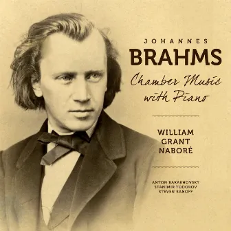 Brahms: Chamber Music with Piano by William Grant Naboré