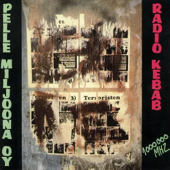 Radio Kebab by Pelle Miljoona Oy