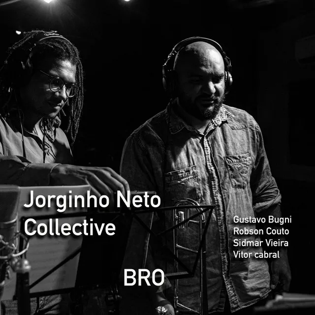 Jorginho Neto Collective - Bro