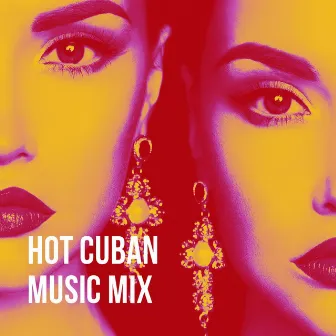 Hot Cuban Music Mix by Cafe Latino