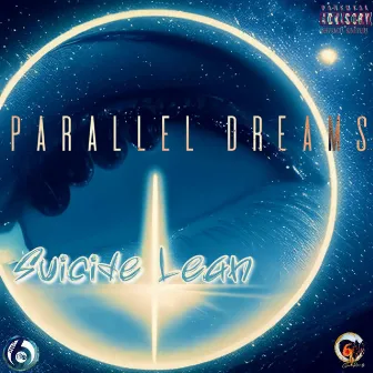 Parallel Dreams by Suicide Lean