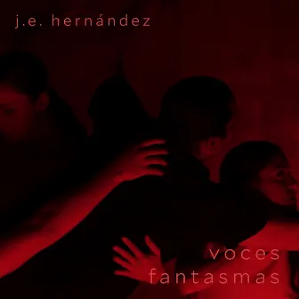 J.E. Hernández: Voces Fantasmas by Apollo Chamber Players