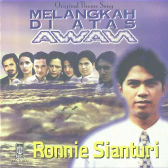 Melangkah Diatas Awan by Ronnie Sianturi