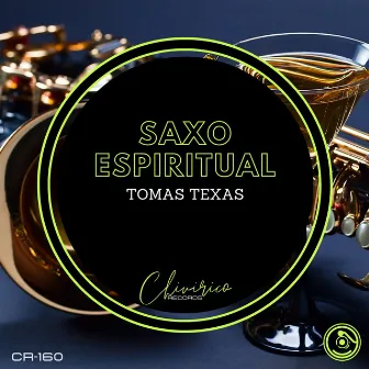 Saxo Espiritual by Tomas Texas