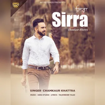 Sirra - Single by Chamkaur Khattra