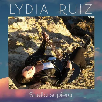 Si ella supiera by Lydia Ruiz