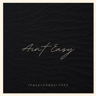 Ain’t Easy by Tito Mina