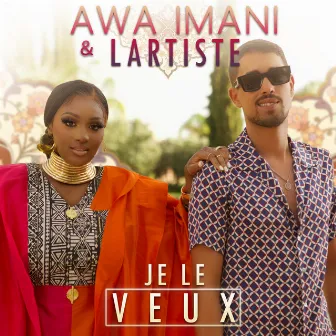 Je le veux by Awa Imani