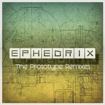 The Prototype Remixes by Ephedrix