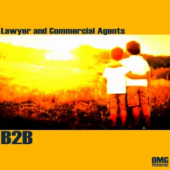 B2B by Lawyer & Commercial Agents