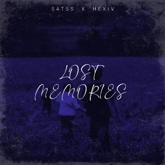 Lost Memories by Hexiv