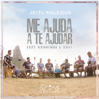 Me Ajuda a Te Ajudar by Jeito Moleque