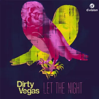 Let the Night (Rivaz Remix) by Dirty Vegas