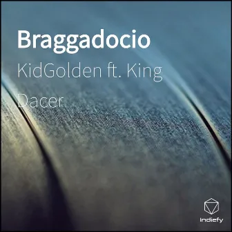 Braggadocio by KidGolden