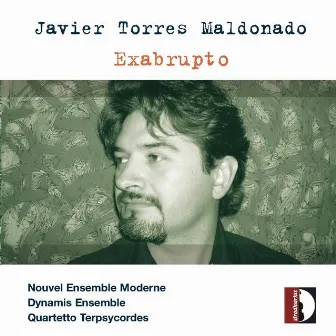 Maldonado: Exabrupto by Nouvel Ensemble Moderne