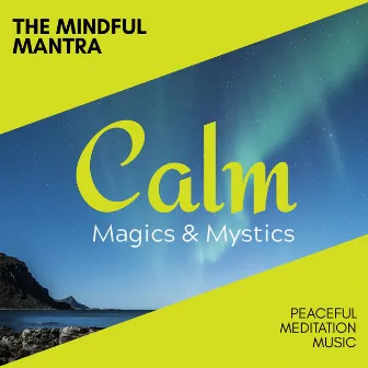 The Mindful Mantra - Peaceful Meditation Music by Relaxing Minds