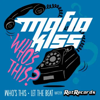 Who's This by Mafia Kiss