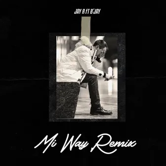 Mi way (Remix) by JayR